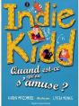 Indie Kidd T.3 ; Quand Est-Ce Qu'On S'Amuse ? - Preview