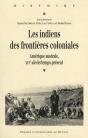 Indiens Des Frontières Coloniales ; Amérique Australe, Xvi Siècle/Temps Présent - Preview