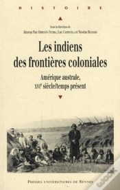 Capa do artigo Indiens Des Frontières Coloniales ; Amérique Australe, Xvi Siècle/Temps Présent
