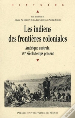 Capa do artigo Indiens Des Frontières Coloniales ; Amérique Australe, Xvi Siècle/Temps Présent