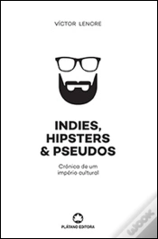 Capa do artigo Indies, Hipsters & Pseudos