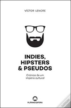 Capa do artigo Indies, Hipsters & Pseudos
