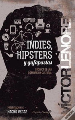 Capa do artigo Indies, Hipsters Y Gafapastas