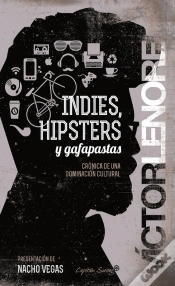 Capa do artigo Indies, Hipsters Y Gafapastas