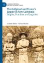 Indigenat And France'S Empire In New Caledonia - Preview