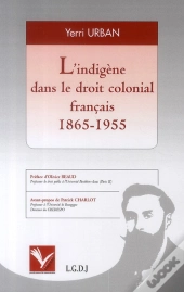 Indigene Dans Le Droit Colonial Francais