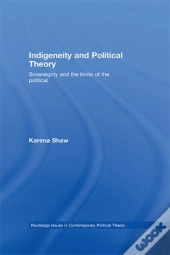 Indigeneity And Political Theory