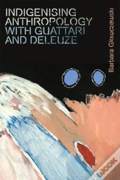 Capa do artigo Indigenising Anthropology With Guattari And Deleuze