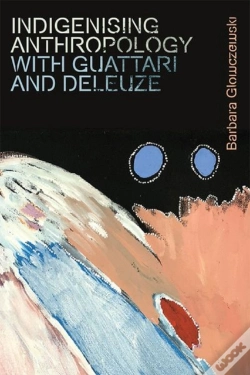 Capa do artigo Indigenising Anthropology With Guattari And Deleuze
