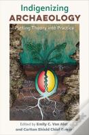 Indigenizing Archaeology