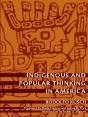 Indigenous And Popular Thinking In America - Preview