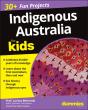 Indigenous Australia For Kids For Dummies - Preview