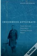 Indigenous Autocracy