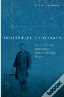 Indigenous Autocracy