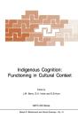 Indigenous Cognition: Functioning In Cultural Context - Preview