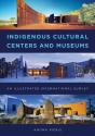 Indigenous Cultural Centers And Museums - Preview