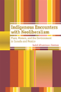 Indigenous Encounters With Neoliberalism - Preview