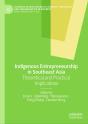Indigenous Entrepreneurship In Southeast Asia - Preview
