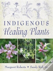 Indigenous Healing Plants