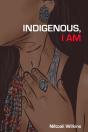 Indigenous, I Am - Preview