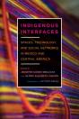 Indigenous Interfaces - Preview