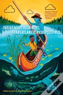 Indigenous Journeys, Transatlantic Perspectives