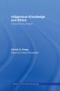 Indigenous Knowledge And Ethics - Preview