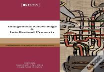 Indigenous Knowledge And Intellectual Property