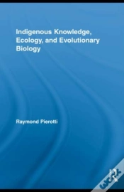 Capa do artigo Indigenous Knowledge, Ecology, And Evolutionary Biology