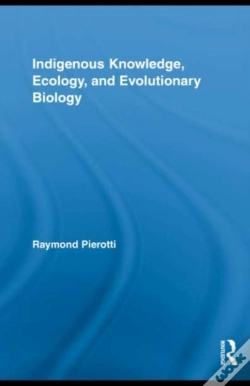Capa do artigo Indigenous Knowledge, Ecology, And Evolutionary Biology