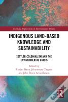 Indigenous Land-Based Knowledge And Sustainability