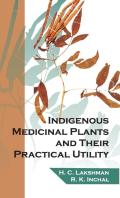 Indigenous Medicinal Plants And Their Practical Utility