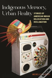 Capa do artigo Indigenous Memory, Urban Reality