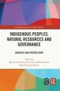 Indigenous Peoples, Natural Resources And Governance - Preview