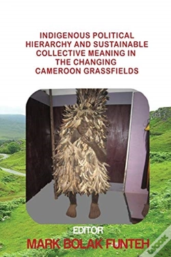 Capa do artigo Indigenous Political Hierarchy And Sustainable Collective Meaning In The Changing Cameroon Grassfields
