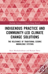 Indigenous Practice And Community-Led Climate Change Solutions