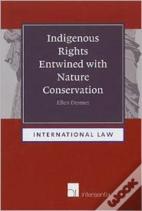 Indigenous Rights Entwined With Nature Conservation