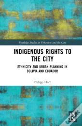 Indigenous Rights To The City