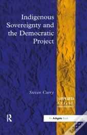 Indigenous Sovereignty And The Democratic Project