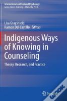 Indigenous Ways Of Knowing In Counseling