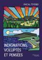 Indignations, Voluptés Et Pensées - Preview
