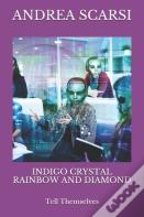 Indigo Crystal Rainbow And Diamond