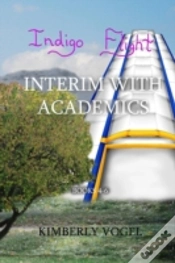 Capa do artigo Indigo Flight: Interim With Academics