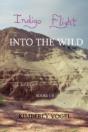 Indigo Flight: Into The Wild - Preview