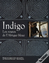 Indigo, Les Routes De L'Afrique Bleue