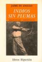 Indios Sin Plumas - Preview