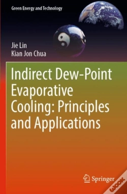 Capa do artigo Indirect Dew-Point Evaporative Cooling: Principles And Applications