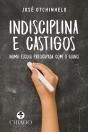 Indisciplina e Castigos - Preview