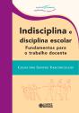 Indisciplina E Disciplina Escolar - Preview