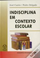 Indisciplina em Contexto Escolar